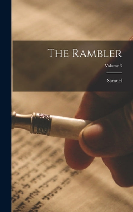The Rambler; Volume 3 by Samuel 1709-1784 Johnson
