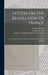 Letters On The Revolution Of France: And On The New Constitution Established By The National Assembly by Thomas Christie