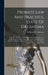 Probate Law And Practice, State Of Oklahoma: A Treatise On The Following And Other Kindred Subjects: Jurisdiction Of Courts, Infancy, Dependent And De by Wellington L. Merwine