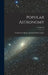 Popular Astronomy; Volume 30 by Minn ). Carleton College (Northfield