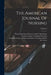 The American Journal Of Nursing; Volume 9 by American Nurses Association