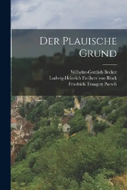Der Plauische Grund by Wilhelm-Gottlieb Becker