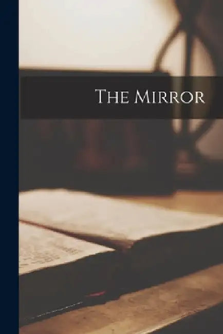 The Mirror by Anonymous
