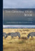 The General Stud Book: Containing Pedigrees Of Race Horses From Earliest Accounts; Volume 9 by Anonymous
