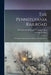 The Pennsylvania Railroad: Its Origin, Construction, Condition, And Connections by William B. Sipes