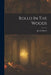 Rollo In The Woods by Jacob Abbott