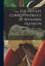 The Private Correspondence Of Benjamin Franklin: ... Comprising A Series Of Letters On Miscellaneous, Literary, And Political Subjects: Written Betwee by Benjamin Franklin