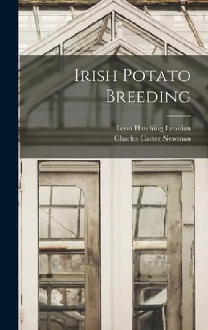 Irish Potato Breeding by Charles Carter Newman