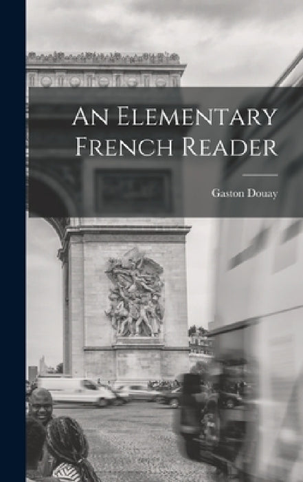 An Elementary French Reader by Gaston Douay