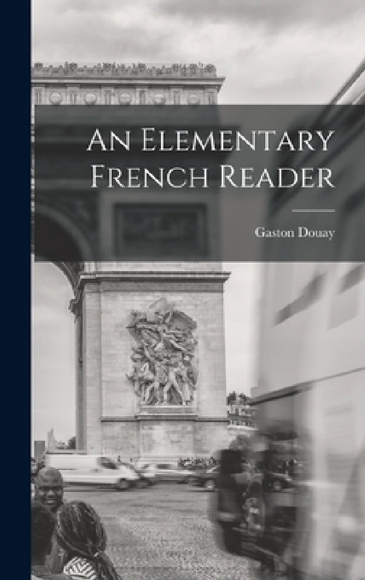 An Elementary French Reader by Gaston Douay