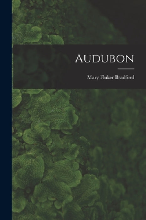 Audubon by Mary Fluker Bradford