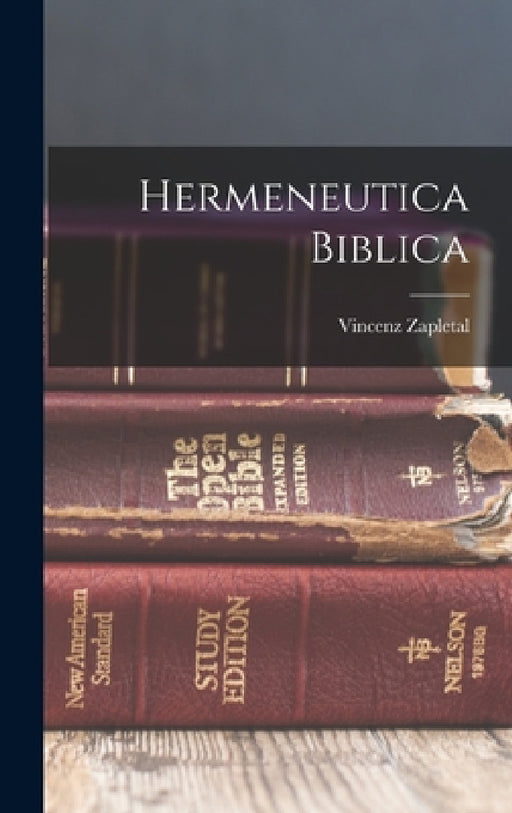 Hermeneutica Biblica by Vincenz Zapletal