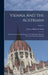 Vienna And The Austrians: With Some Account Of A Journey Through Swabia, Bavaria, The Tyrol, And The Salzbourg; Volume 2 by Frances Milton Trollope