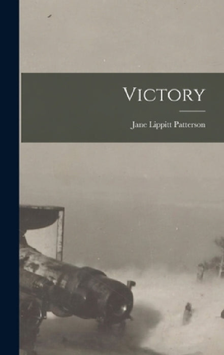 Victory by Jane Lippitt Patterson