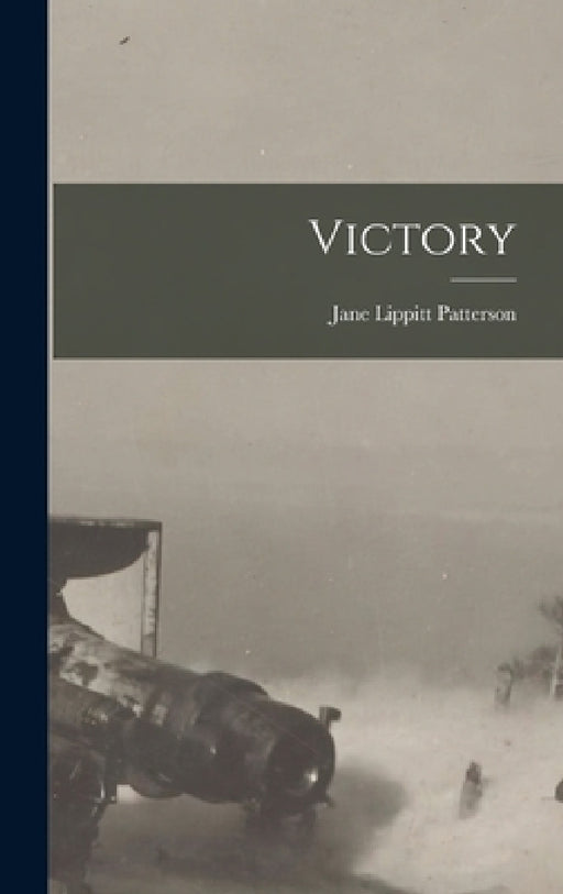 Victory by Jane Lippitt Patterson
