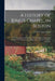 A History of King's Chapel, in Boston: The First Episcopal Church in New England: Comprising Notices of the Introduction of Episcopacy Into the Northe by F. W. P. (Francis William Greenwood