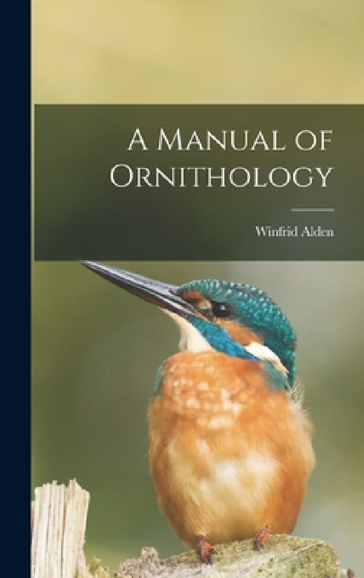 A Manual of Ornithology by Winfrid Alden 1852- Stearns