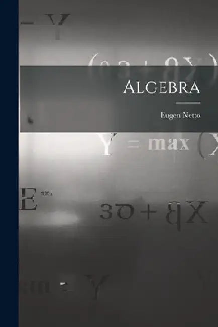 Algebra by Eugen Netto