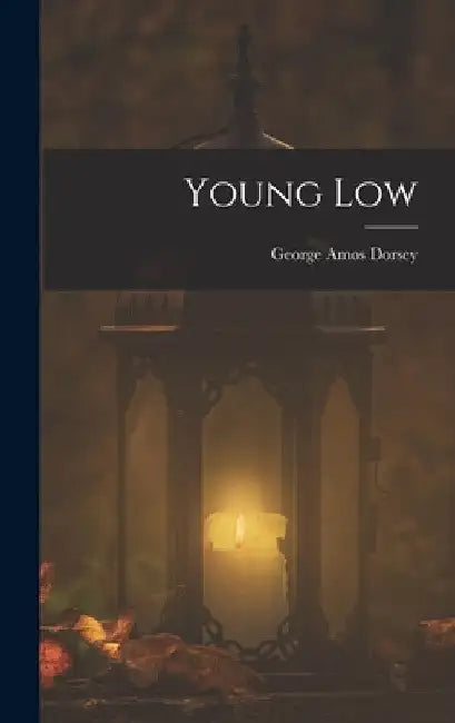 Young Low by George Amos Dorsey