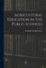 Agricultural Education in the Public Schools by Benjamin Marshall Davis
