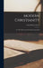 Modern Christianity: Or, The Plain Gospel Modernly Expounded by John Punnett Peters