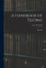 A Handbook of Testing: Materials by C. a. M. Smith