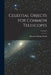 Celestial Objects for Common Telescopes; Volume I by Thomas William Webb
