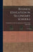 Business Education in Secondary Schools: A Report by Commission on the Reorganization of S
