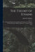 The Theory of Strains: A Compendium for the Calculation and Construction of Bridges, Roofs and Cranes, With the Application of Trigonometrical Notes by John H. Diedrichs