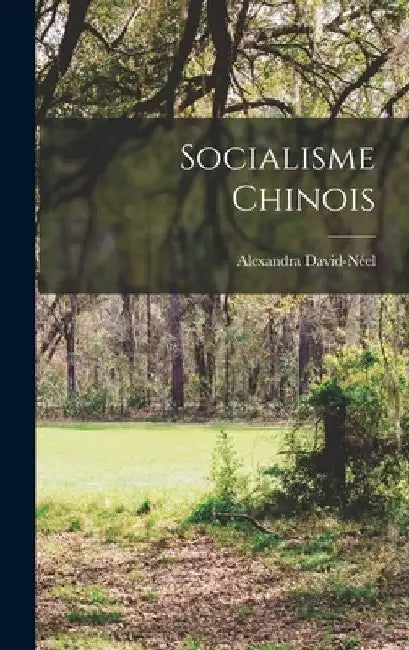 Socialisme Chinois by Alexandra David-Néel