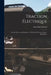 Traction Électrique: Extrait Des Leçons Professées À L'Institut Électrotechnique Montefiore by Éric Mary Gérard