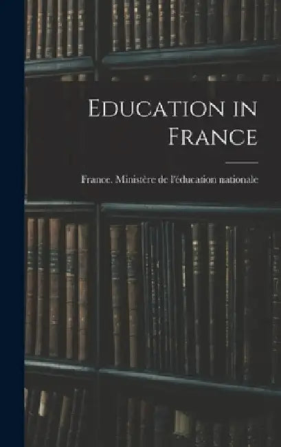 Education in France by France Ministère de l'Éducation Natio
