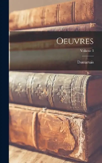 Oeuvres; Volume 3 by Dumarsais