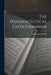 The Pharmaceutical Latin Grammar by Arnold James Cooley