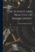 The Science and Practice of Management by Alexander Hamilton Church