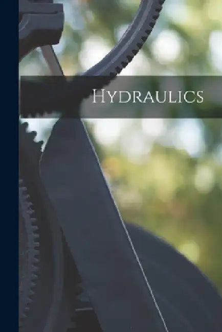 Hydraulics by Anonymous