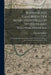 Botanisches Handbuch Der Mehresten Theils in Deutschland Wildwachsenden: Theils Ausländischen in Deutschland Unter Freyem Himmel Ausdauernden Gewächse by Christian Schkuhr