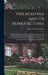 Philadelphia and Its Manufactures: A Hand-Book Exhibiting the Development, Variety, and Statistics of the Manufacturing Industry of Philadelphia in 18 by Edwin Troxell Freedley