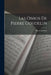 Las Obros De Pierre Goudelin by Pierre Godolin