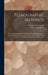 Petrographic Methods: The Authorized English Translation of Part I, Anleitung Zum Gebrauch Des Polarisationsmikroskops (3D Rev. Ed.) and Par by Ernst Weinschenk