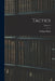Tactics; Volume 2 by William Balck