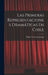 Las Primeras Representaciones Dramáticas En Chile by Miguel Luis Amunátegui