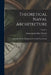 Theoretical Naval Architecture: A Treatise On the Calculations Involved in Naval Design; Volume 2 by Samuel James Pope Thearle