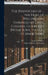 The Dispatches of ... the Duke of Wellington, Compiled by Lieut. Colonel Gurwood. [With] Suppl. to Vol. 1/3 [And] Index by Arthur Wellesley Wellington