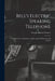 Bell's Electric Speaking Telephone: Its Invention, Construction, Application, Modification, and History by George Bartlett Prescott
