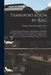 Transportation by Rail: An Analysis of the Maintenance and Operation of Railroads, Showing the Character and Cost of the Service Performed by by Thomas Mann Randolph Talcott