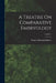 A Treatise On Comparative Embryology; Volume 1 by Francis Maitland Balfour