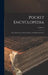 Pocket Encyclopedia: Or, a Dictionary of Arts, Sciences, and Polite Literature; Volume 2 by Anonymous