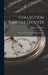 Collection Camille Lecuyer: Terres Cuites De Tanagra Et D'asie Mineure by Wilhelm Froehner