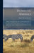 Domestic Animals: A Pocket Manual of Cattle, Horse and Sheep Husbandry; Or, How to Breed and Rear the Various Tenants of Tne Barn-Yard: Embracing Dire by Daniel Harrison Jacques